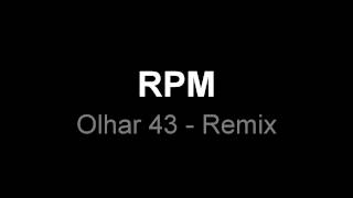 RPM - Olhar 43 - Remix
