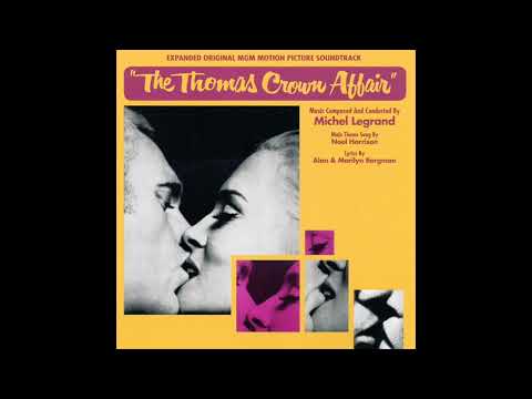 The Thomas Crown Affair | Soundtrack Suite (Michel Legrand)