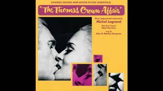 The Thomas Crown Affair Soundtrack Suite (Michel Legrand)