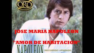 NAPOLEON - AMOR DE HABITACION - musica romantica