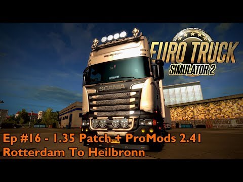 ETS2 1.35 - Career Mode | Ep #16 - Rotterdam To Heilbronn