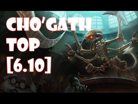 League of Legends Cho'Gath Top [6.10]