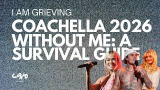 Coachella 2026: Tips, Tricks & Artists You Need to Know