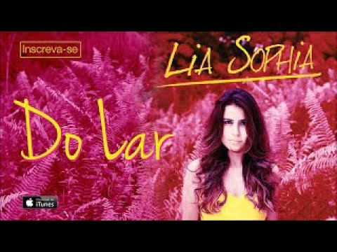 Lia Sophia -  Do Lar (Áudio Oficial + Letra)