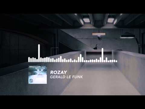 Gerald Le Funk - Rozay