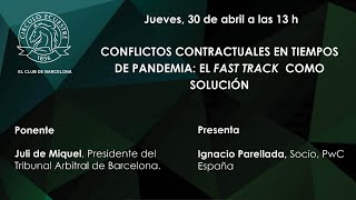 Conflictos contractuales en tiempos de pandemia: el fast track como solución
