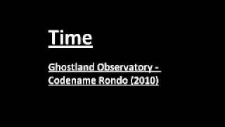 Time- Ghostland Observatory