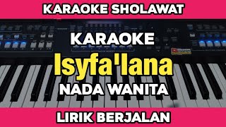 Download lagu Karaoke - 'ISYFALANA' Nada Wanita Lirik Berjalan | Karaoke Sholawat mp3