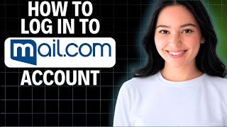How To Log in Mail.com Account 2025 (Step By Step)