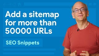 Add a sitemap for more than 50,000 URLs - SEO Snippets