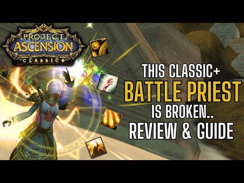CRAZY BATTLEPRIEST BUILD w/ TOP HEALS & DPS | Project Ascension Classic +