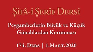 Şifa Dersi: Allah Peygamberlerini En Ufak Şaşmadan Dahi Korur