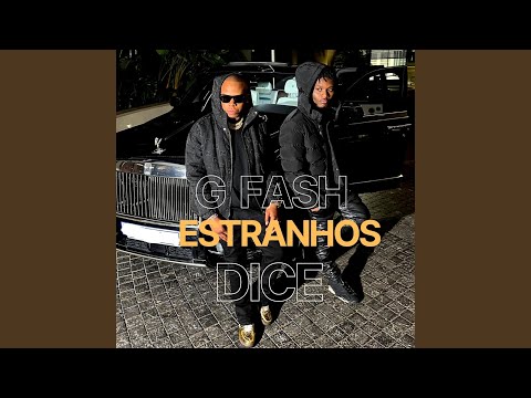 Estranhos (feat. Dice)
