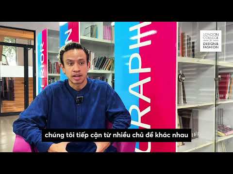 Vì sao nên học Truyền thông & Marketing Thời trang tại LCDF-Hanoi? | Chia sẻ từ Giảng viên Anh quốc
