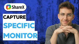How to Capture a Specific Monitor With Sharex [2026 Full Guide]