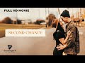 SECOND CHANCE A Life Redeemed A Love Discovered FaithFilm ChristianMovies Redemptionstory