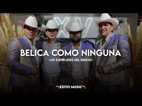 BÉLICA COMO NINGUNA ❌ LOS EJEMPLARES DEL RANCHO (2023)