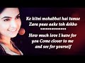 kitni bechain hoke lyrics with English translation