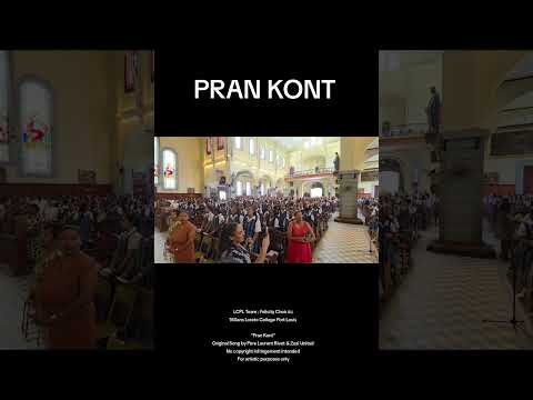 PRAN KONT Père Laurent Rivet & Zezi United - Loreto College Port Louis FELICITY  Choir 