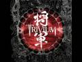 Trivium - Shogun - Shogun (Part 1/2) 