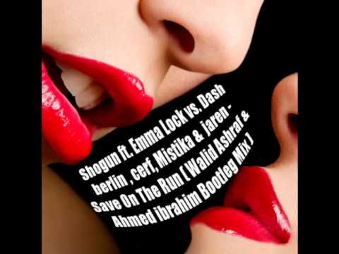 Shogun vs  Dash berlin- Save On The Run(Walid Ashraf & Ahmed ibrahim Bootleg Mix)