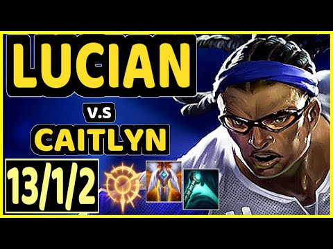 HJäRNAN (LUCIAN) vs CAITLYN - 13/1/2 KDA BOTTOM ADC GAMEPLAY - EUW Ranked DIAMOND