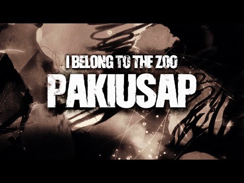 I Belong to the Zoo - Pakiusap (Official Lyric Visualizer)