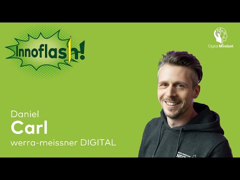 Innoflash #44 mit Daniel Carl | werra-meissner DIGITAL