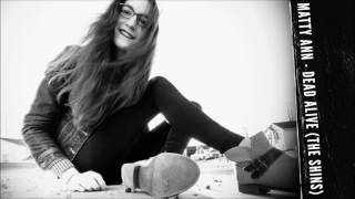 Matty Ann - Dead Alive (The Shins)