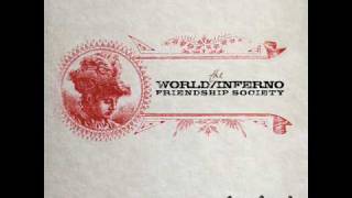The World/Inferno Friendship Society - Only Anarchists Are Pretty