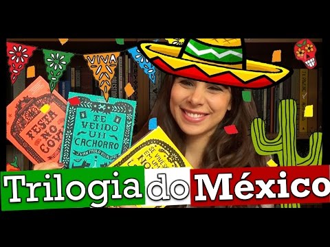 TRILOGIA DO M�XICO, JUAN PABLO VILLALOBOS (#74-75-76)