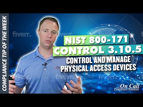 NIST 800-171 Control 3.10.5 - Control and manage physical access devices