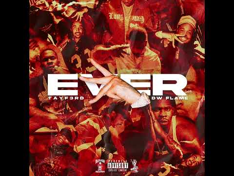 TAYF3rd featuring DWFLAME - 3Ever
