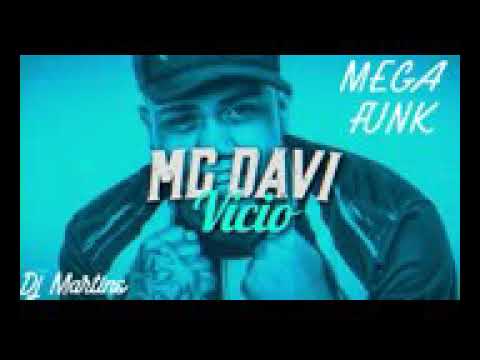 Mega fank Mc Davi vicio