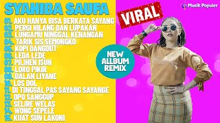 Download lagu Syahiba Saufa DJ Remix Terbaru Hits Single Aku Han... mp3