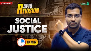 Social Justice | CBSE Class 11th Political Science | Full Chapter in 🔟 Mins | Rapid Revision Series