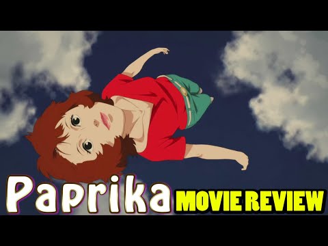 PAPRIKA (2006 Satoshi Kon) | Movie Review | Japanese Animation