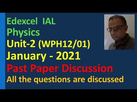 Edexcel IAL Unit 2 Physics January 2021 past paper discussion  waves electricity spectra  Aravinthan