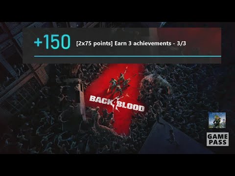 Back 4 Blood Monthly Xbox Game Pass Guide - Earn 3 achievements