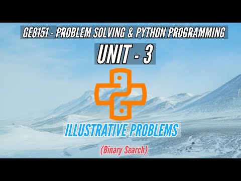 Ge8151 Illustrative Problems Binary Search Problem Solvingpython Programmingpspptamilunit3