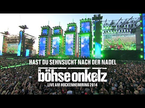 Böhse Onkelz - Hast du Sehnsucht nach der Nadel (Live am Hockenheimring 2014)