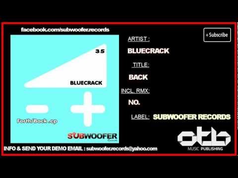 Bluecrack - Back [ SUB035 TECHNO 2012 ]