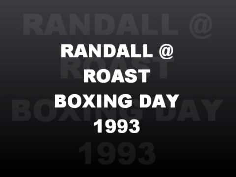 RANDALL @ ROAST, The Astoria,Boxing Day 1993