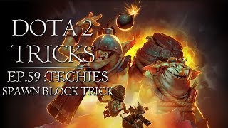 Dota 2 Tricks - Techies Spawn Block