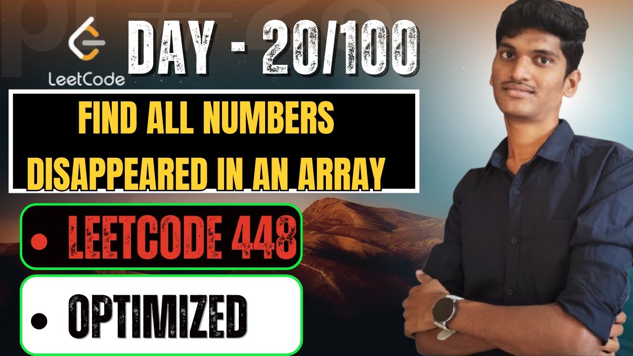 Day 20–Find All Numbers Disappeared in an Array | LeetCode 448| Optimized | DSA 100 Days Challenge