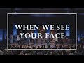 When We See Your Face