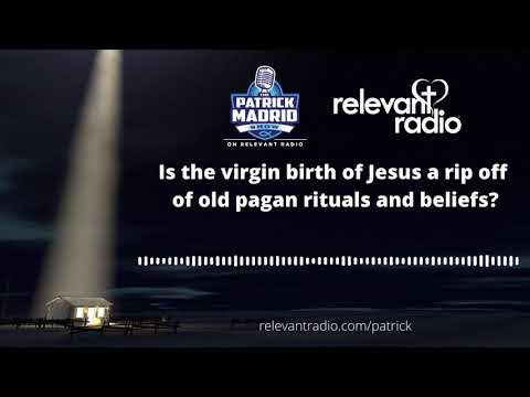 Is the virgin birth of Jesus a rip off of old pagan rituals and beliefs?