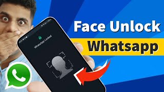 How to use Face Unlock on Whatsapp