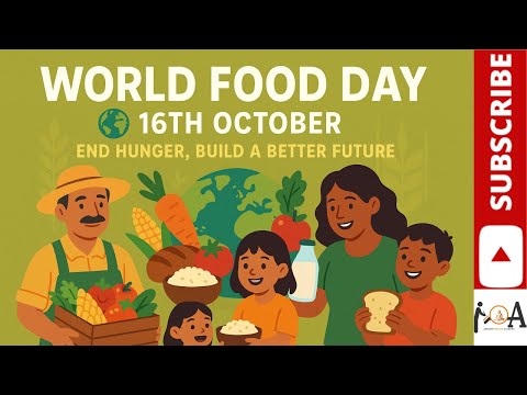 World Food Day 2025 | 16th October | End Hunger, Build a Better Future