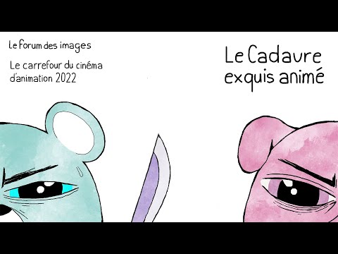 Cadavre exquis animé - Carrefour du cinéma d'animation 2022